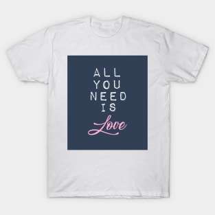 All You Need is Love in Navy Blue, White and Pink T-Shirt